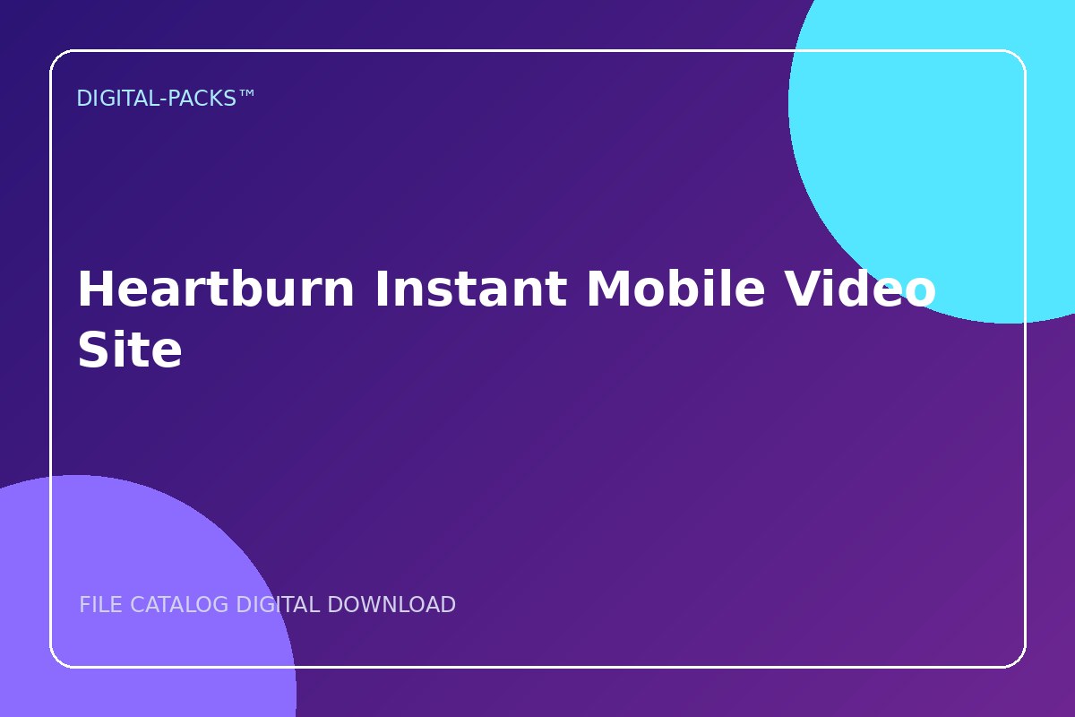 Heartburn Instant Mobile Video Site