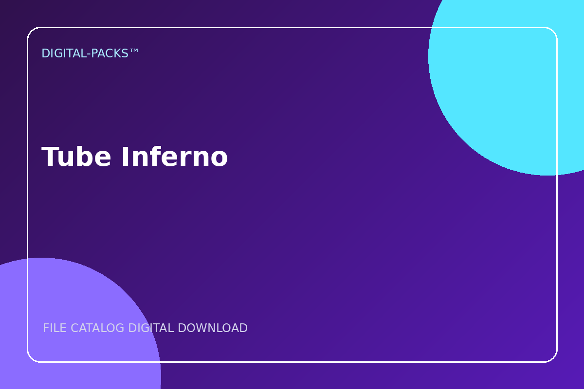 Tube Inferno