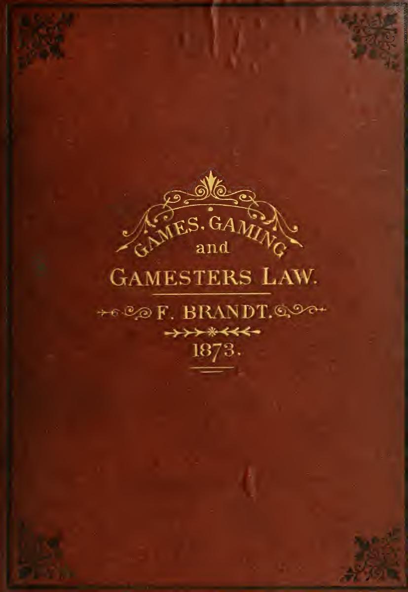 Games, Gaming And Gamester’S Law By F. F. Brandt (1873)